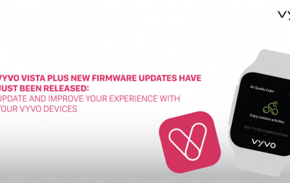 VYVO VISTA PLUS new firmware updates have just been released: Update and improve your experience with your VYVO devices