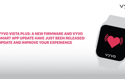 VYVO VISTA PLUS: a new firmware and VYVO Smart App update have just been released: Update and improve your experience
