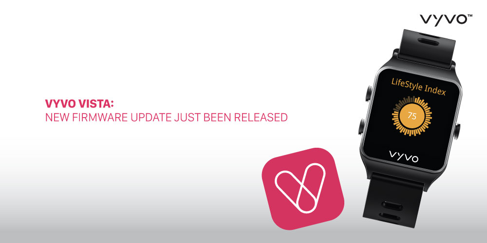 VYVO VISTA: New Firmware update just been released