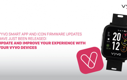 VYVO Smart App and ICON firmware updates have just been released: Update and improve your experience with your VYVO devices