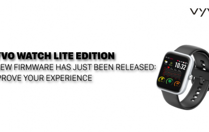 VYVO WATCH LITE EDITION: a new firmware has just been released: improve your experience