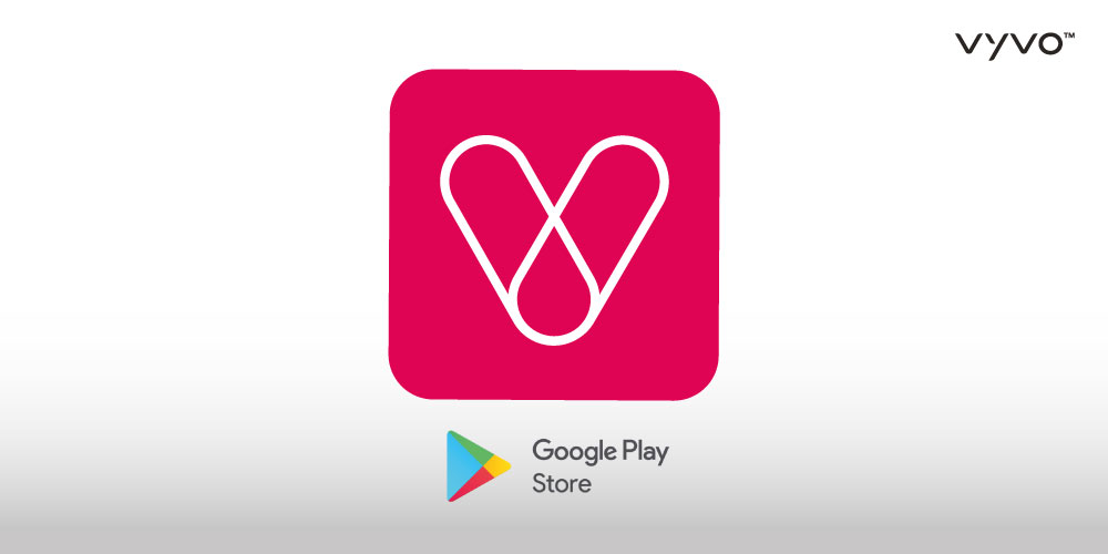 VYVO Smart App – Android version, just updated in Google Play Store VYVO Smart App – Android version, just updated in Google Play Store