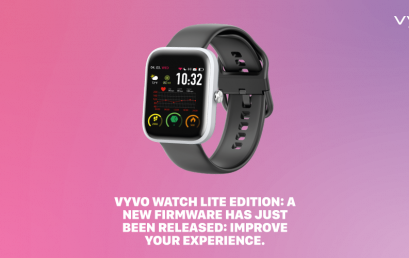 VYVO WATCH LITE EDITION: a new firmware has just been released: improve your experience